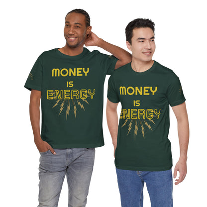 Empowering Unisex Tee - 'Money is Energy' Graphic Tee for Positive Vibes