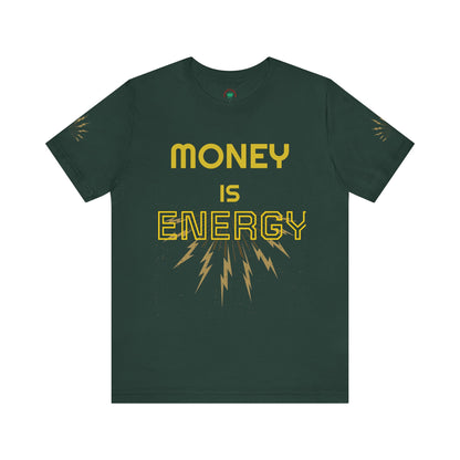 Empowering Unisex Tee - 'Money is Energy' Graphic Tee for Positive Vibes