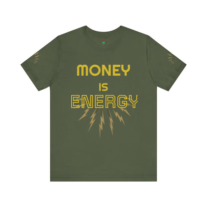 Empowering Unisex Tee - 'Money is Energy' Graphic Tee for Positive Vibes