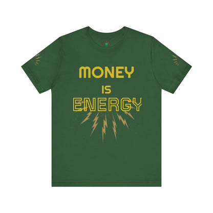 Empowering Unisex Tee - 'Money is Energy' Graphic Tee for Positive Vibes